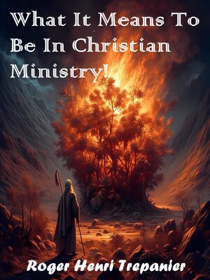 cover image of What It Means to Be In Christian Ministry!